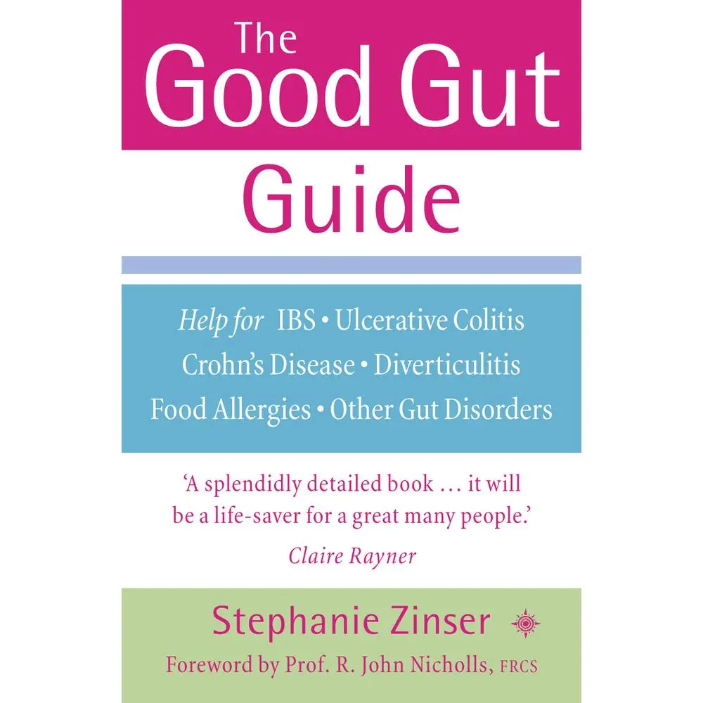 USED-The Good Gut Guide: Help for IBS, Ulcerative Colitis, Crohn's Disease, Diverticulitis, Food Allergies and Other Gut Problems by Zinser, Stephanie (Paperback)