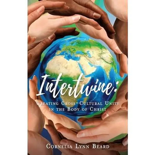 USED Book - Intertwine: Creating Cross-Cultural Unity in the Body of Christ by Beard, Cornelia Lynn (Paperback) - english