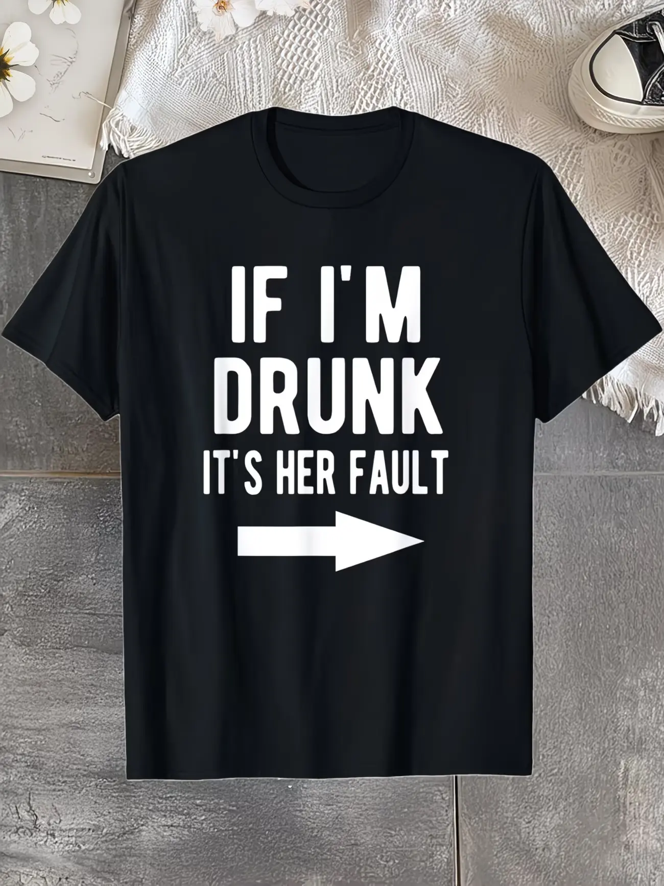 Men's Humorous 'If I Drunk It's Her Fault' T Shirt with Design Suitable Couples, Good Friends, Outdoor Activities, Casual Wear Humorous Graphic Tshirt