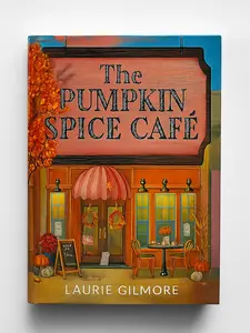 The Pumpkin Spice Café Cozy Small Town Romance Novel Grumpy x Sunshine Coffee Shop & Autumn Love Story