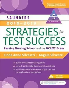 USED-Saunders 2018-2019 Strategies for Test Success: Passing Nursing School and the NCLEX Exam by Silvestri, Linda Anne (Paperback)
