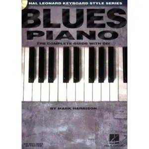USED-Blues Piano Complete Guide with Online Audio Keyboard Instruction Sheet Music Songbook Learn Blues Piano Scales, Chords and Soloing Techniques Hal Leo by Harrison, Mark (Paperback)