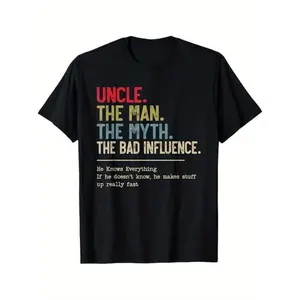 Summer t Shirts Uncle The Man The Myth The Bad Influence He Knows Everything T-Shirt