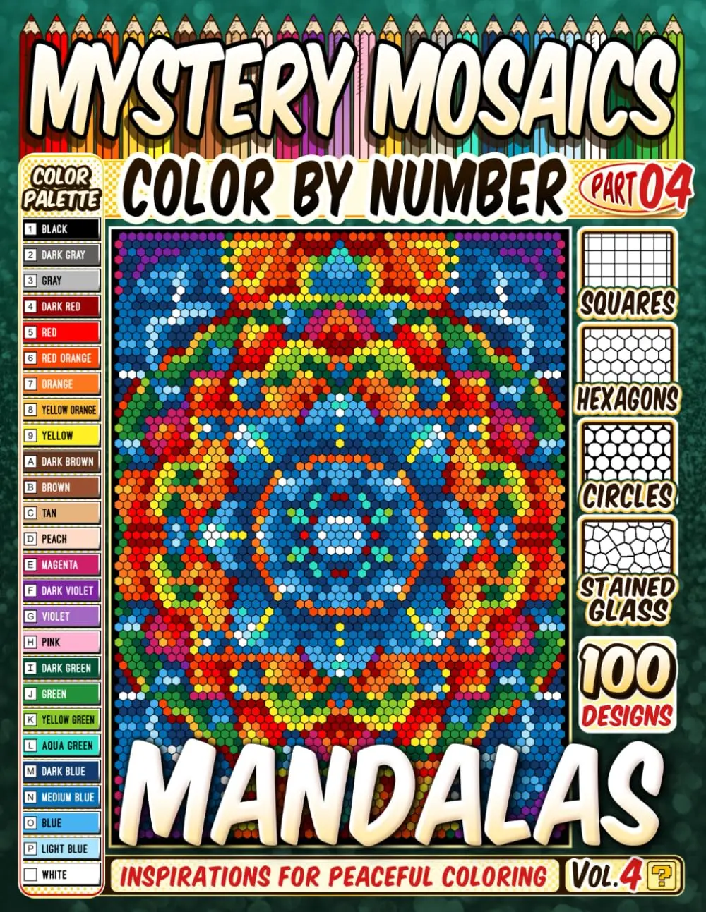 100 Mandalas Quest Patterns - Mystery Mosaic Color by Number - Vol. 4: Calming Celtic Knots, Ethereal Patterns, and Contemporary Motifs for Relaxation and Focus