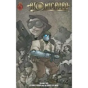 USED Book - Atomic Robo Volume 2: Atomic Robo and the Dogs of War TP by Brian Clevinger (Paperback) - english