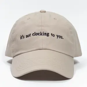 it's not clocking to you Embroidered Dad Hat Adjustable High-Quality Baseball Cap