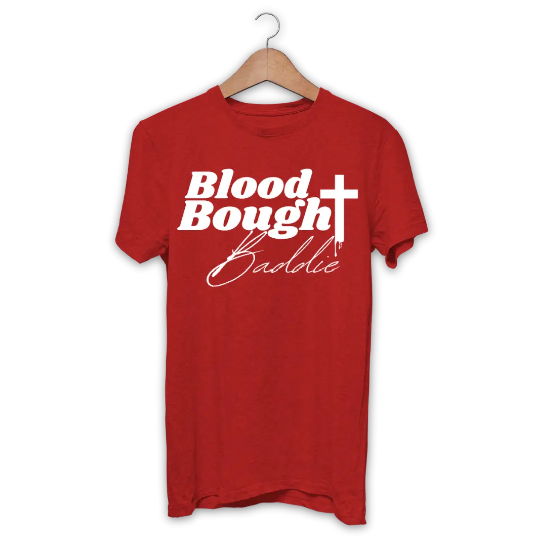 Blood Bought Baddie T-Shirt