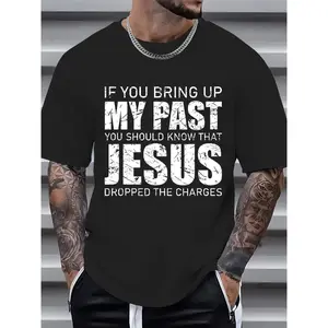 Cotton If You Bring Up My Past You Should Know Jesus Dropped Charge T-Shirt, Men's Women's Shirt Top
