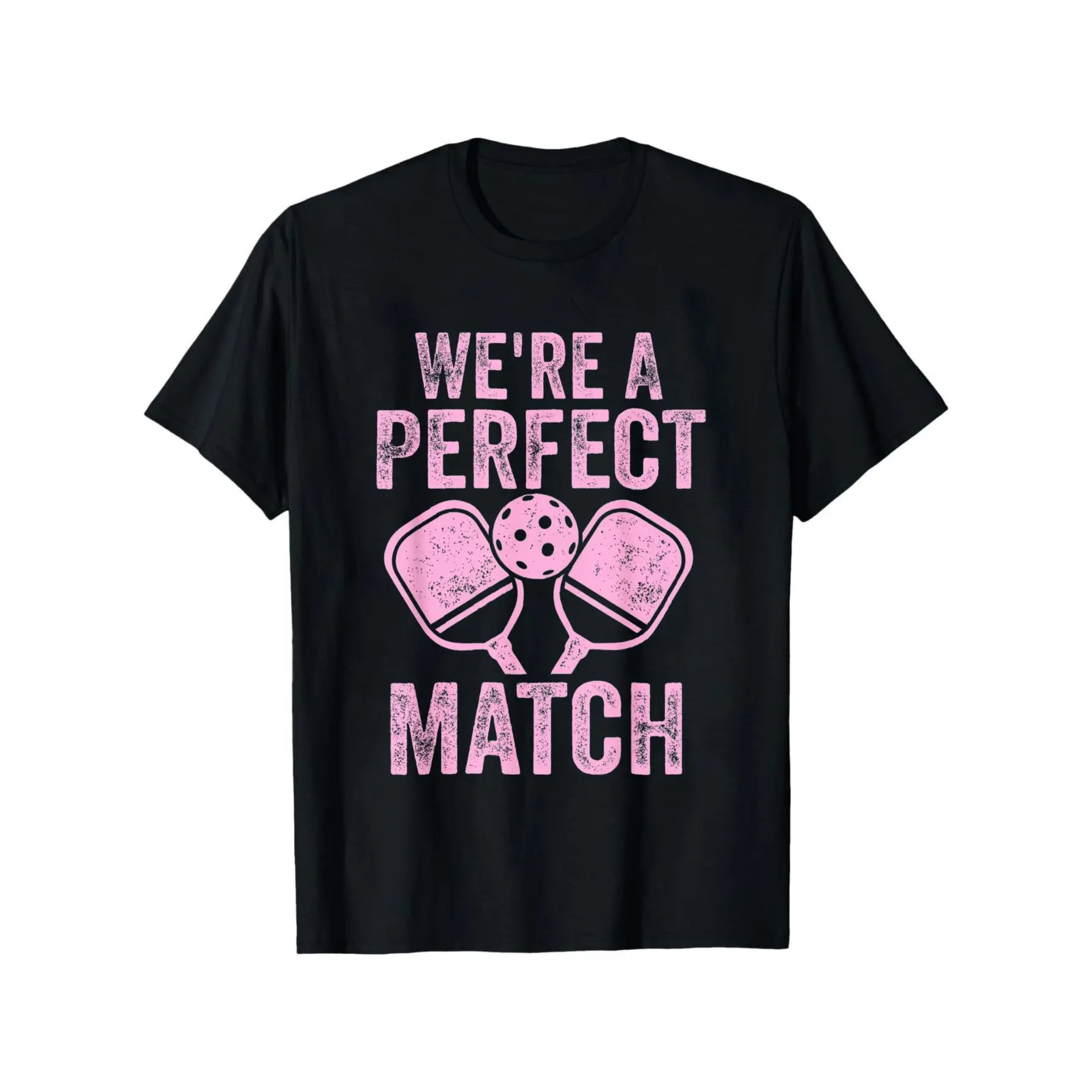 We're A Perfect Match Funny Pickleball Couples T-Shirt