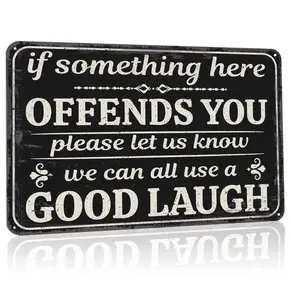 Decor Vintage Garage Decor Funny Sarcasm Metal Tin Signs Home Bar Man Cave Wall Decor Gifts 12 X 8 Inches If Something Here Offends You Please Let Us Know We Can All Use a Good Laugh