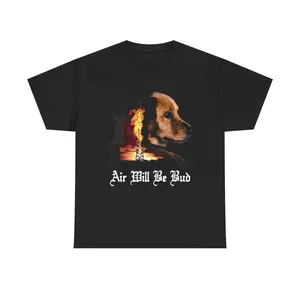 Air Will Be Bud Unisex Heavy Cotton Tee.