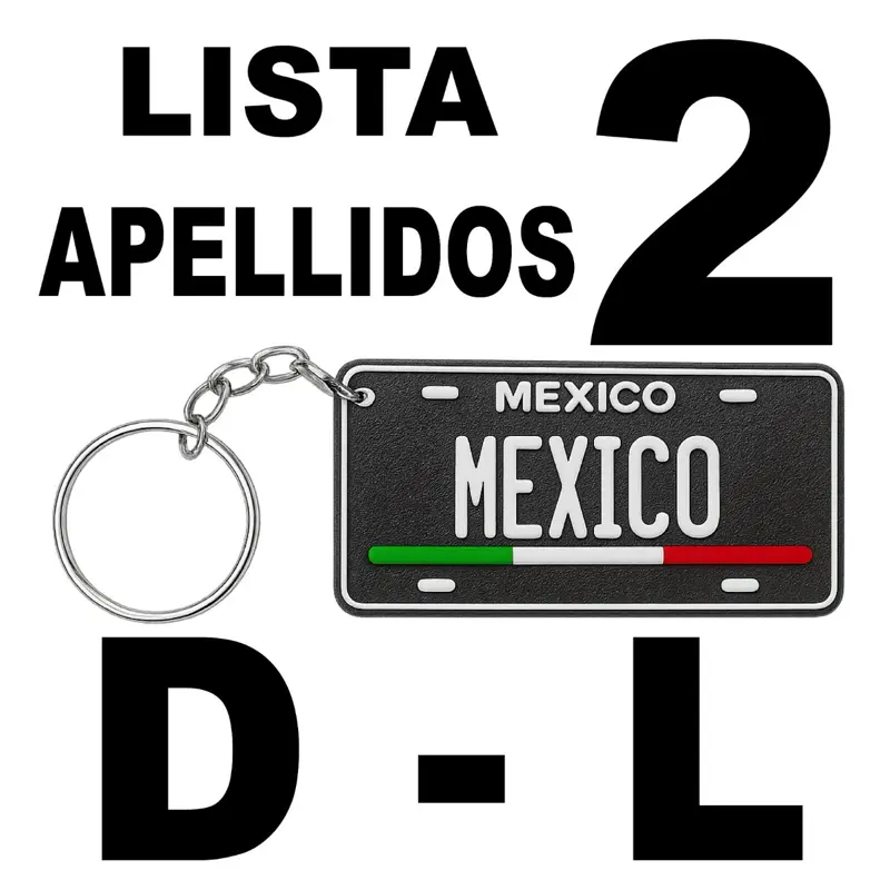 APELLIDOS D-L Llavero de Plastico de Mexico Personalizado Estilo Mini Placa o Matricula en 3D | Custom Last Names Keychain Mexican Mini License Plate Design | Llaveros Personalizados de Plastico PLA Plastic Keychains