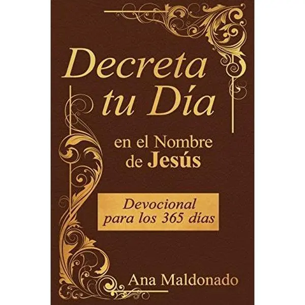 USED-Decreta Tu Día en el Nombre de Jesús - Ana Maldonado by Maldonado Ana (Paperback)