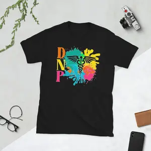 Cute Dnp Gifts Doctor Of Nursing Practice Dnp Unisex Shirt WDoctoOf