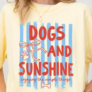 Dogs and Sunshine Graphic Tee, Dog Mom Tee, Sunshine Shirt, Everyday Trendy Shirt, Summer Tee, Oversized Graphic Tee, Womens Shirt, DTG Printed In the USA