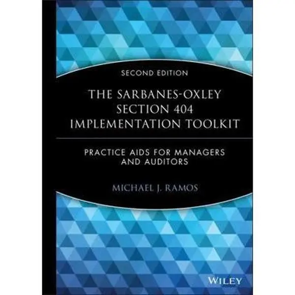 USED-The Sarbanes-Oxley Section 404 Implementation Toolkit, with CD ROM: Practice AIDS for Managers and Auditors [With CDROM] by Ramos, Michael J. (Hardcover)