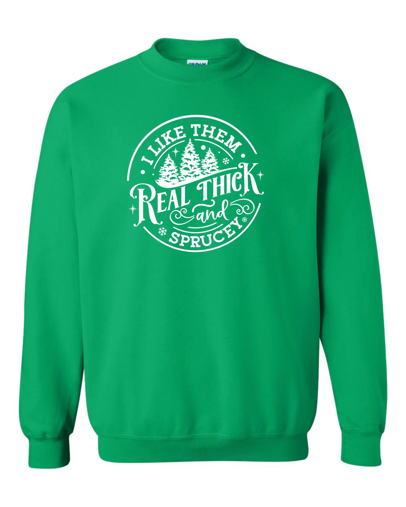 Real Thick and Sprucey screen printed Christmas Design on unisex Crewneck sweatshirt