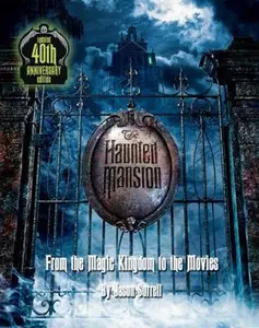 USED-The Haunted Mansion: From the Magic Kingdom to the Movies -- Updated by Jason Surrell (Paperback)