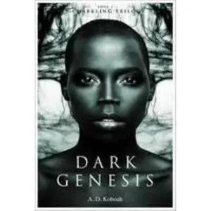USED-Dark Genesis: The Darkling Trilogy, Book1 (The Darkling Trilogy, Book 3) by A D Koboah (Paperback)