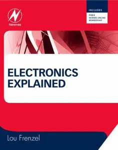 USED-Electronics Explained: The New Systems Approach to Learning Electronics by Frenzel, Louis E., Jr. (Paperback)
