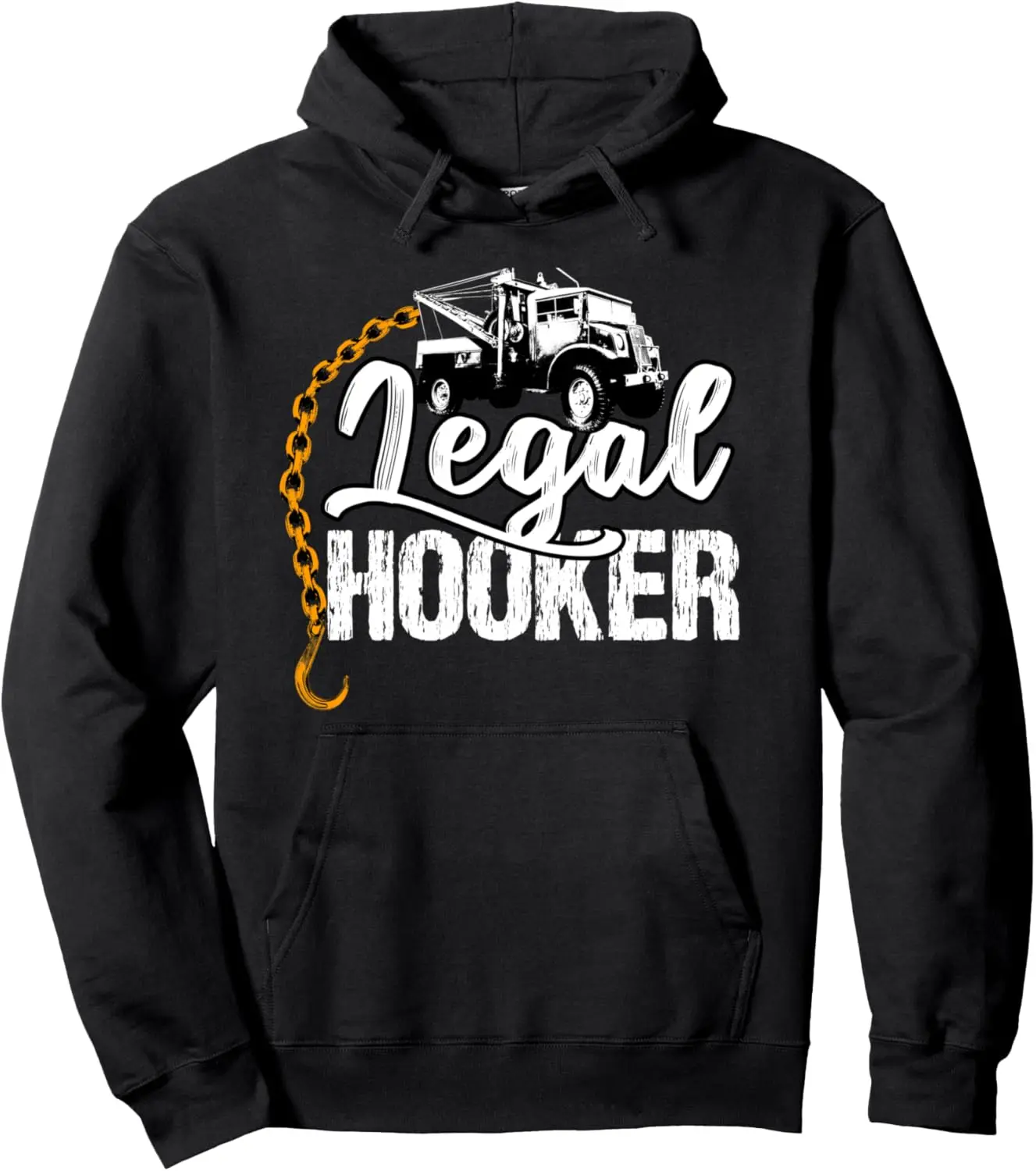 Funny Legal Hooker Towing Pullover Hoodie