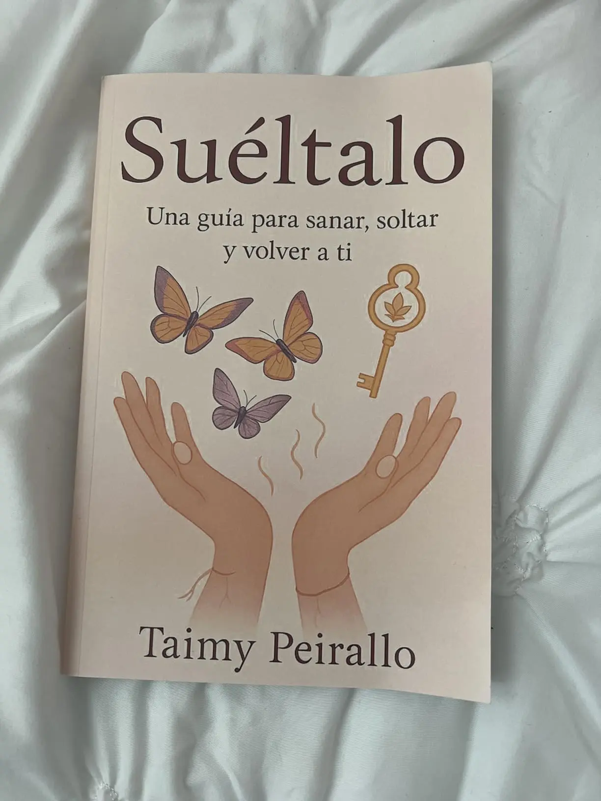 Sueltalo: Una guia para sanar, soltar y volver a ti (Spanish Edition)