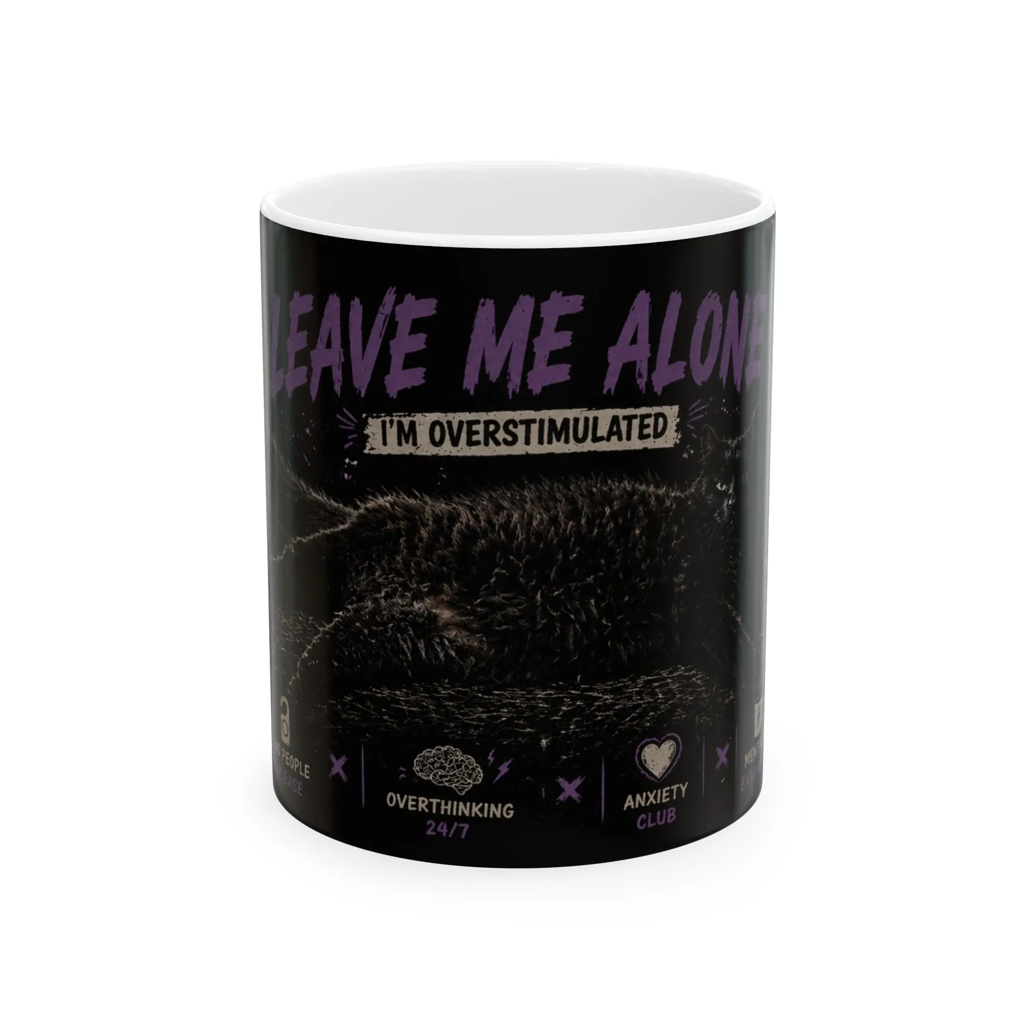 Leave Me Alone I'm Overstimulated Cat mug | Anxiety Sensory Overload ceramic mug