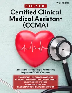 CTE-2100: Certified Clinical Medical Assistant (CCMA): Workbook only (CTE-2100 Medical Arts)