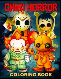 Chibi Horror Coloring Book: Scary & Spooky Coloring Pages of Nightmare Horror Style Designs, Perfect Gifts for Horror Fans