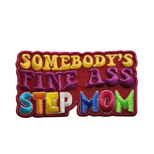 Patch Party Club, (1-pc) Colorful "Somebody's Fine Ass STEP MOM" Iron-on Embroidered Patch, Cute Patch for Jackets, Hats, Crocs, Funny, DIY
