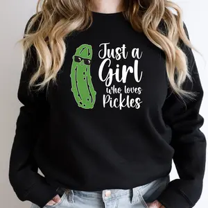 Just a Girl Who Loves Pickles Sweatshirt, Pickles Lover Gift Sweater, Trendy Pickle Hoodie For Woman, Cucumber Long Sleeve, Foodie Gift Sweater For Bday.