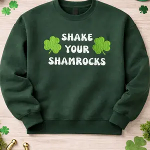 St Patricks Day Embroidered Crewneck, Shake Your Shamrocks Sweatshirt, Funny Gift