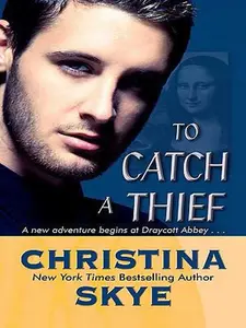 USED-To Catch a Thief (Thorndike Press Large Print Romance Series) by Christina Skye (Hardcover)