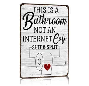 Funny Sarcastic Bathroom Toilet Decor Sign This Is A Bathroom Not An Internet Cafe Quotes Wall Art Vintage Tin Sign 8x12 Inches