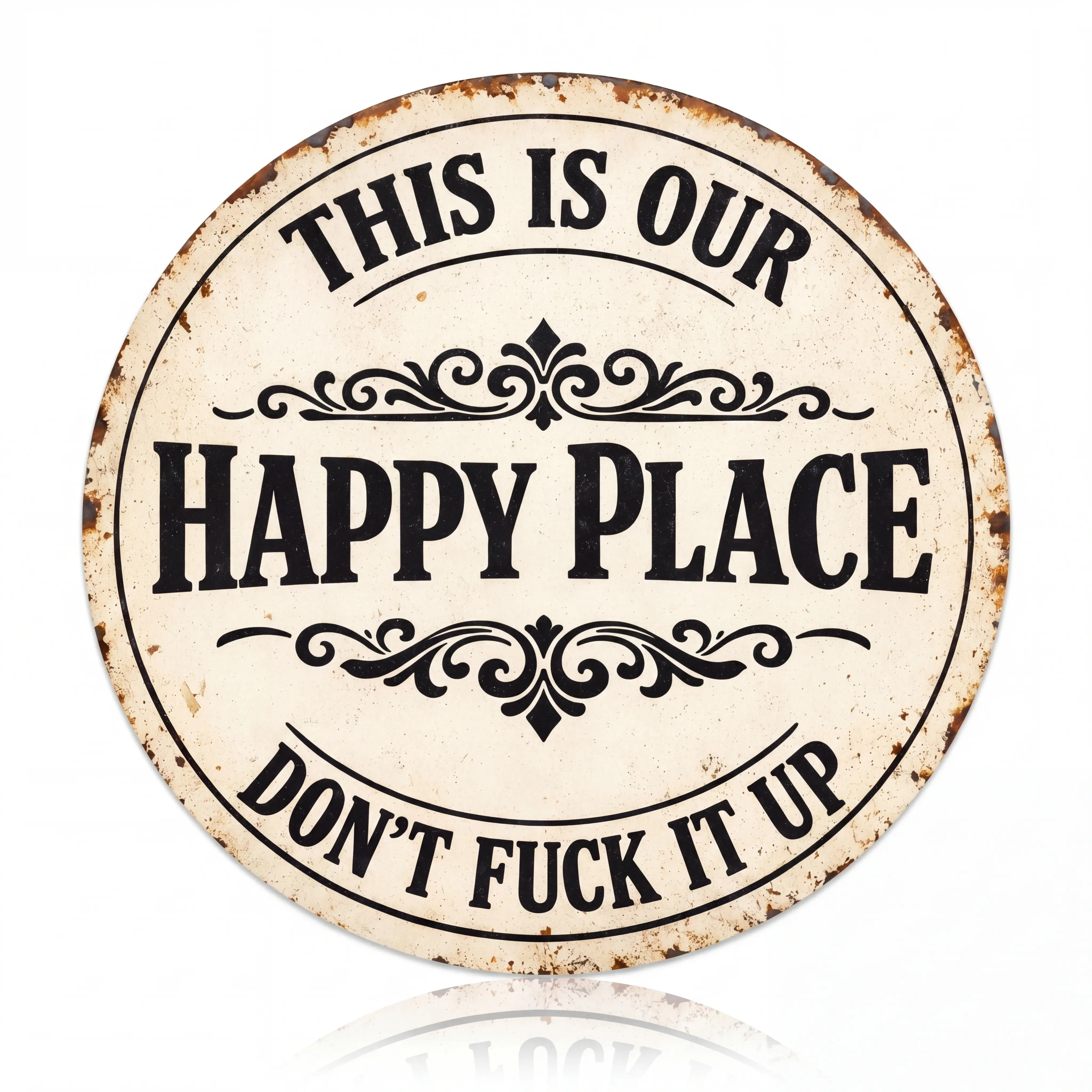 Vintage Round Metal Plaque Sign - "This Is Our Happy Place Don't Fuck It Up" Rustic Farmhouse Ornaments, Home Decor Products, House Decor Aesthetic for Home, Office