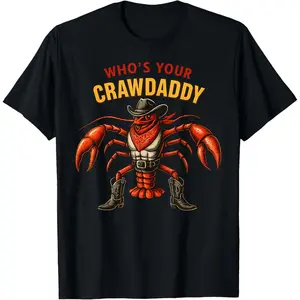 Casual Round Neck Shortsleeve Fashion Cotton Graphic Tees Who’s Your Crawdaddy Funny Cajun Cowboy Crawfish Fathers Day T-Shirt