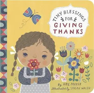 USED-Tiny Blessings: For Giving Thanks by Parker, Amy (Board book)