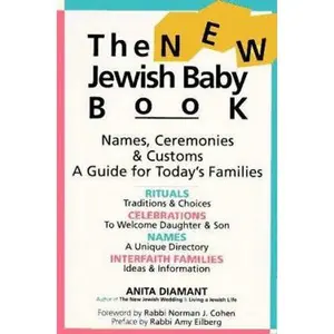USED Book - The New Jewish Baby Book : Names Ceremonies Customs a Guide for Today's Families by Anita Diamant (Paperback) - english