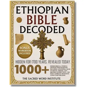 Ethiopian Bible Decoded English Softcover: 1000+ Hidden Biblical Symbols from 88 Books (Enoch, Jubilees, Apocrypha, Lost Scriptures) - Practical Interpretive Guide, Spiritual Guidance, Women's Daily Inspiration, Religious Study