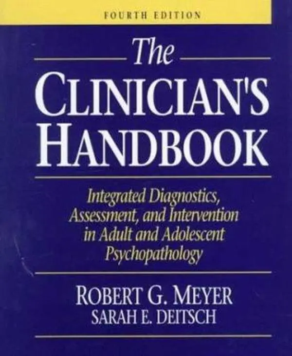 USED-The Clinician's Handbook: Integrated Diagnostics, Assessment, and Intervention in Adult and Adolescent Psychopathology (4th Edition) by Robert G. Meyer (Hardcover)