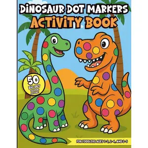 Dinosaur Dot Marker Activity Book for Kids: 50 Fun and Educational Designs for Toddlers and Preschoolers Learning About Dinosaurs: Big Dot Coloring ... Single-Sided Pages for Ages 1–3, 2–4, and 3–5 Paperback – October 13, 2025