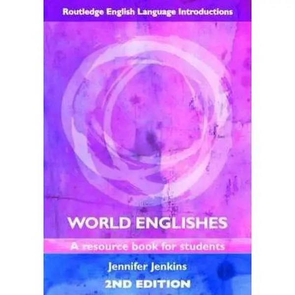USED Book - World Englishes: A Resource Book for Students (Routledge English Language Introductions) by Jennifer Jenkins (Paperback) - english