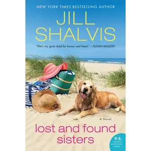 Lost and Found Sisters: A Novel by Jill Shalvis [Paperback Book]