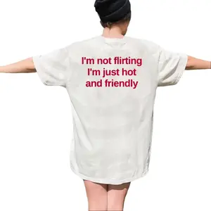 Women's 'I'm Not Flirting' Graphic Tee, Funny Sarcastic Quote T-Shirt in Garment-Dyed Cotton, Casual Short Sleeve Minimalist Top