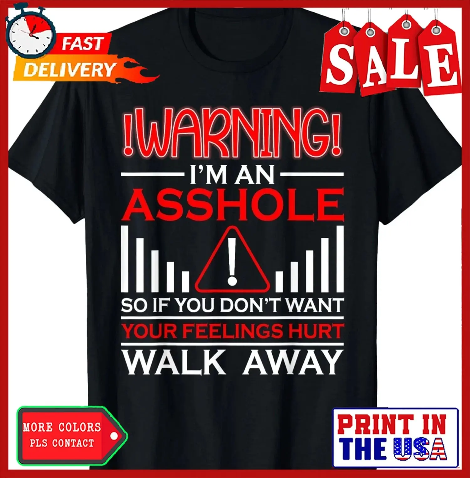 Warning I'm An Ass hole Funny Sarcastic Adult Humor T-Shirt