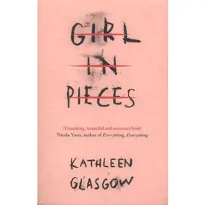USED-Girl in pieces : tiktok made me buy it! by Kathleen Glasgow (Paperback)