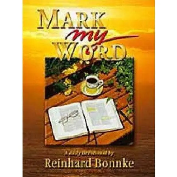 USED Book - Mark My Word: A Daily Devotional by Reinhard Bonnke by Reinhard Bonnke (Hardcover) - english