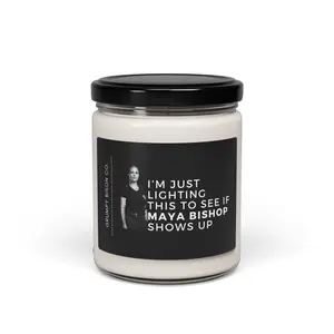 I'm Just Lighting This to See if Maya Bishop Shows Up Candle - Station 19, Bishop, Danielle Savre, Firewoman, Firefighter, Gift, Fun Candle