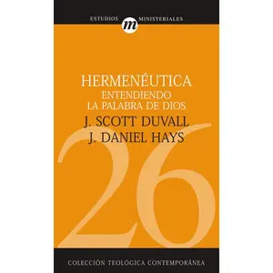 Hermenéutica: Entendiendo la Palabra de Dios