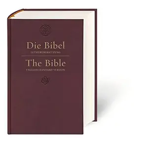 USED-Die Bibel - The Bible: Lutherübersetzung 2017 - English Standard Version by unknown author (Hardcover)